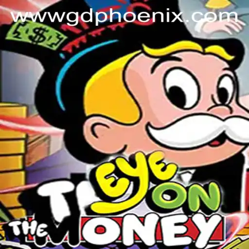 Unveiling EyeOnTheMoney: A Thrilling Game by GD PHOENIX